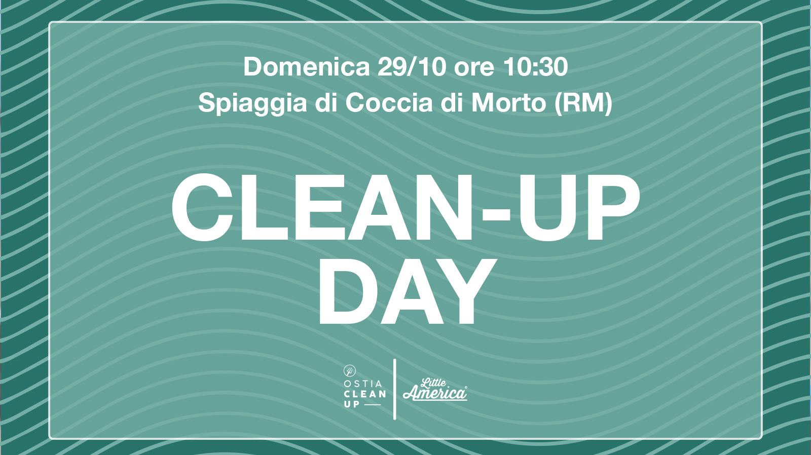 Little America® | Ostia Clean-Up